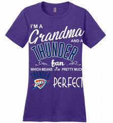 I'M A Grandma And A Oklahoma City Thunder Fans Perfect Ladies Perfect - zezetee