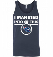 I MARRIED INTO THIS NFL Tennessee Titans Tank - zezetee
