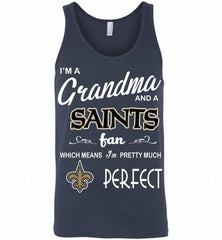 I'M A Grandma And A New Orleans New Orleans Saints Fans I'm Pretty Much Perfect Tank - zezetee