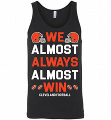 Cleveland Browns We Almost Always Almost Win Tank - zezetee