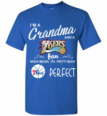 I'M A Grandma And A Philadelphia 76ers Fans Perfect Shirt - zezetee