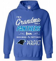 I'M A Grandma And A Carolina Panthers Fans I'm Pretty Much Perfect Hoodie - zezetee