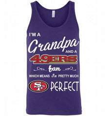 I'M A Grandpa And A San Francisco 49ers Pretty Much Perfect Tank - zezetee