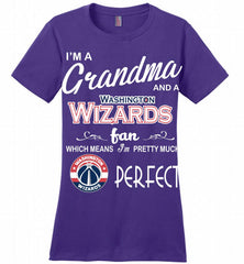 I'M A Grandma And A Washington Wizards Fans Perfect Ladies Perfect - zezetee