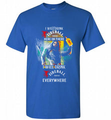 AQUAMAN I WILL DRINK FIREBALL HERE THERE I WILL DRINK FIREBALL EVERYWHERE Shirt - zezetee