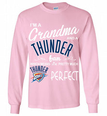 I'M A Grandma And A Oklahoma City Thunder Fans Perfect Gildan Long Shirt - zezetee
