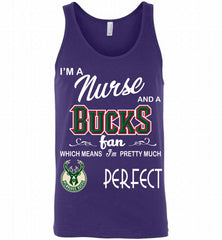 I'M A Nurse And A Milwaukee Bucks Fans Perfect Tank - zezetee