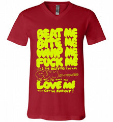 Beat Me Bite Me Whip Me Fuck Me Love Me V-Neck Shirt - zezetee