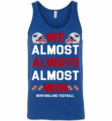 New England Patriots We Almost Always Almost Win Tank - zezetee
