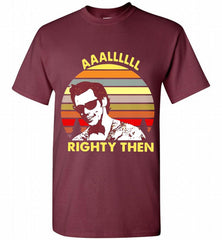 ACE VENTURA AAALLLLLL RIGHTY THEN VINTAGE Shirt - zezetee