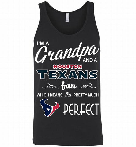 I'M A Grandpa And A Houston Texans Pretty Much Perfect Tank - zezetee