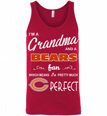 I'M A Grandma And A Chicago Bears Fans I'm Pretty Much Perfect Tank - zezetee