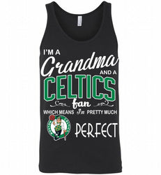 I'M A Grandma And A Boston Celtics Fans Perfect Tank