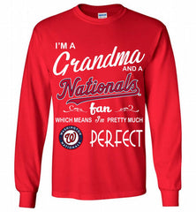 I'M A Grandma And A Washington Nationals Fans Gift Gildan Long Shirt - zezetee