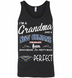 I'M A Grandma And A New Orleans Pelicans Fans Perfect Tank