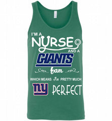 I'M A Nurse And A NFL New York Giants Fan Pretty Much Perfect Tank - zezetee