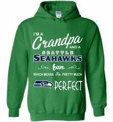 I'M A Grandpa And A Seattle Seahawks Pretty Much Perfect Hoodie - zezetee