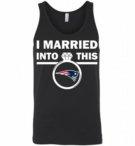 I MARRIED INTO THIS NFL New England Patriots Fans Gift Tank - zezetee