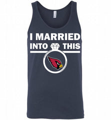 I MARRIED INTO THIS NFL Arizona Cardinals Fans Gift Tank - zezetee