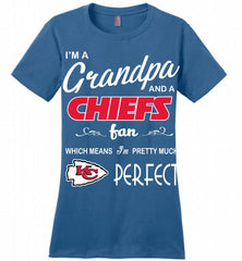I'M A Grandpa And A Kansas City Chiefs Pretty Much Perfect Ladies Perfect - zezetee