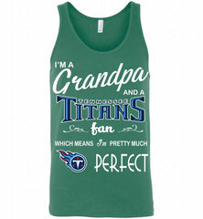 I'M A Grandpa And A Tennessee Titans Pretty Much Perfect Tank - zezetee