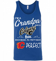 I'M A Grandpa And A Calgary Flames Fans Pretty Much Perfect Tank - zezetee