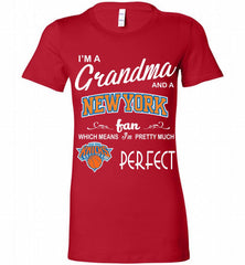 I'M A Grandma And A New York Knicks Fans Perfect Bella Ladies Tee - zezetee