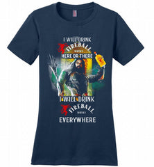 AQUAMAN I WILL DRINK FIREBALL HERE THERE I WILL DRINK FIREBALL EVERYWHERE Ladies Perfect - zezetee