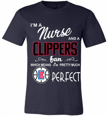 I'M A Nurse And A Los Angeles Clippers Fans Perfect Canvas USA - zezetee