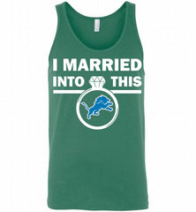 I MARRIED INTO THIS NFL Detroit Lions Fans Gift Tank - zezetee
