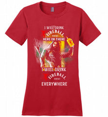 AQUAMAN I WILL DRINK FIREBALL HERE THERE I WILL DRINK FIREBALL EVERYWHERE Ladies Perfect - zezetee