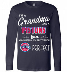 I'M A Grandma And A Detroit Pistons Fans Perfect Long Sleeve - zezetee