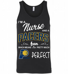 I'M A Nurse And A Indiana Pacers Fans Perfect Tank