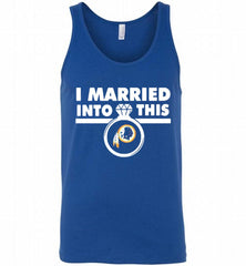 I MARRIED INTO THIS WASHINGTON REDSKINS GIFT Tank - zezetee