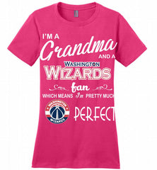 I'M A Grandma And A Washington Wizards Fans Perfect Ladies Perfect - zezetee
