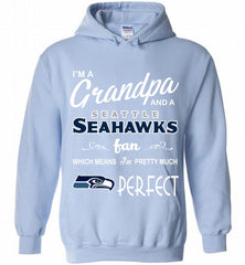 I'M A Grandpa And A Seattle Seahawks Pretty Much Perfect Hoodie - zezetee