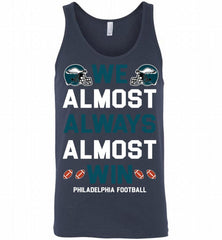 Philadelphia Eagles We Almost Always Almost Win Tank - zezetee