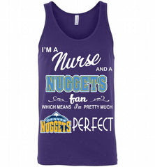 I'M A Nurse And A Denver Nuggets Fans Perfect Tank - zezetee