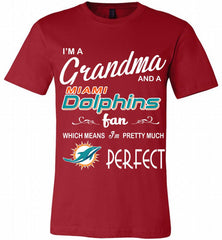 I'M A Grandma And A Miami Dolphins Fans I'm Pretty Much Perfect Canvas USA - zezetee