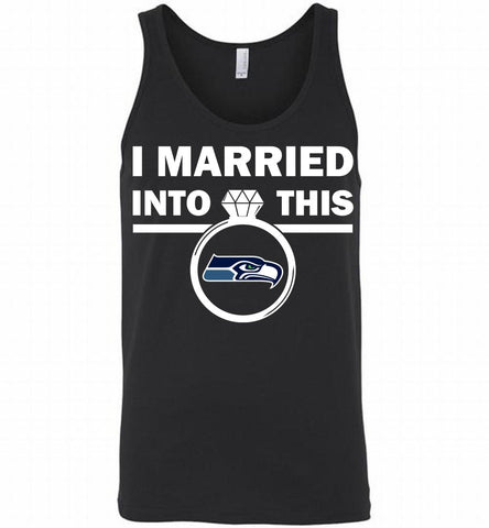 I MARRIED INTO THIS NFL Seattle Seahawks Fans Gift Tank - zezetee