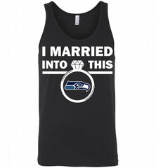 I MARRIED INTO THIS NFL Seattle Seahawks Fans Gift Tank - zezetee