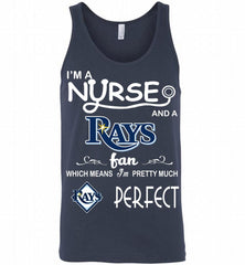 I'M A Nurse And A Tampa Bay Rays Fan Pretty Much Perfect Tank - zezetee