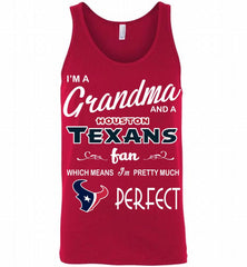 I'M A Grandma And A Texans Fans I'm Pretty Much Perfect Tank - zezetee
