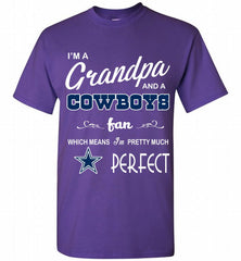 I'M A Grandpa And A Dallas Cowboys Pretty Much Perfect Shirt - zezetee