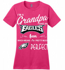 I'M A Grandpa And A Philadelphia Eagles Pretty Much Perfect Ladies Perfect - zezetee