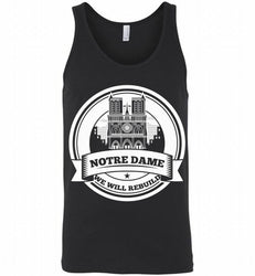 Notre Dame We Will Rebuilt - Notre Dame Fire Tank