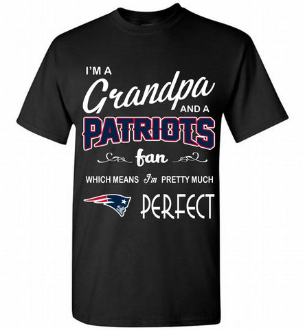 I'M A Grandpa And A New England Patriots Pretty Much Perfect Shirt - zezetee