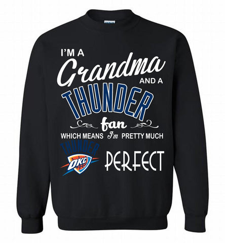 I'M A Grandma And A Oklahoma City Thunder Fans Perfect Crewneck Sweatshirt - zezetee