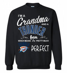 I'M A Grandma And A Oklahoma City Thunder Fans Perfect Crewneck Sweatshirt - zezetee