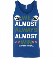 New York Jets We Almost Always Almost Win Tank - zezetee